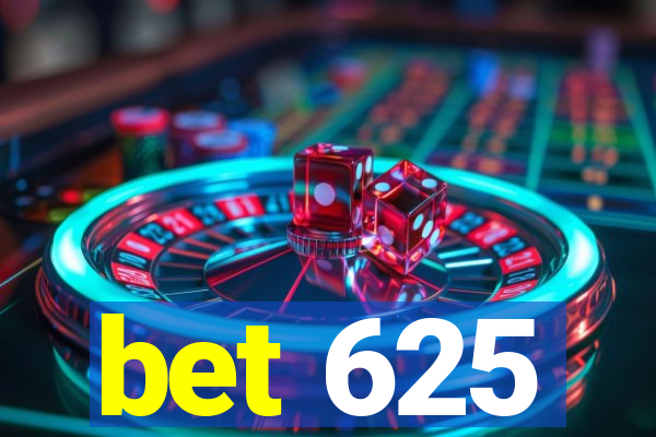 bet 625